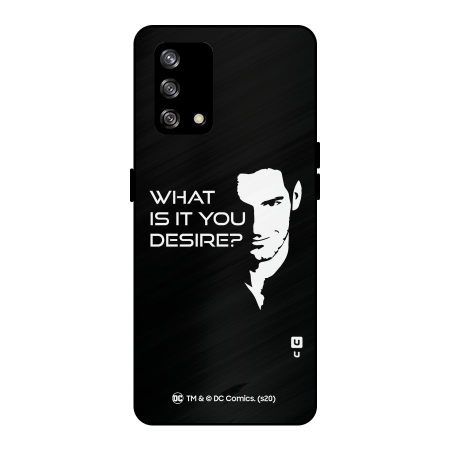 What Do You Desire Metal Back Case for Oppo F19