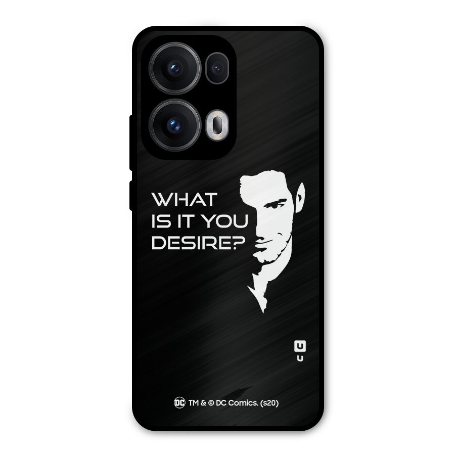 What Do You Desire Metal Back Case for Oppo Reno13 Pro