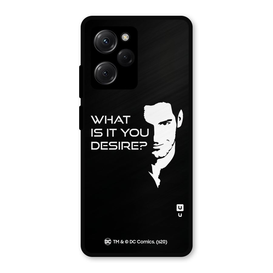 What Do You Desire Metal Back Case for Poco X5 Pro