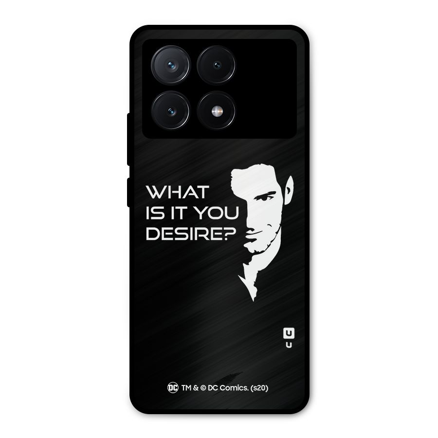 What Do You Desire Metal Back Case for Poco X6 Pro