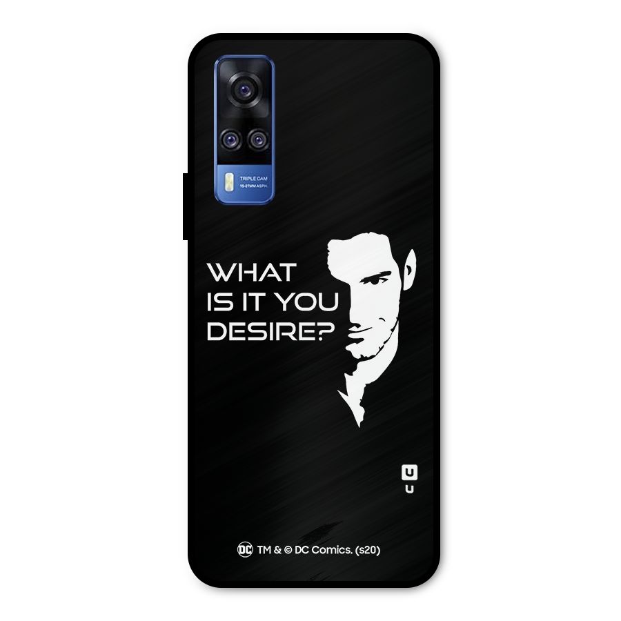 What Do You Desire Metal Back Case for Vivo Y31