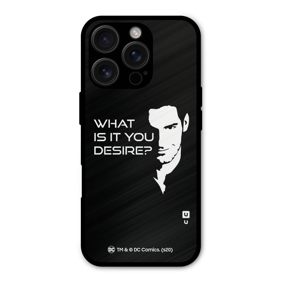What Do You Desire Metal Back Case for iPhone 16 Pro