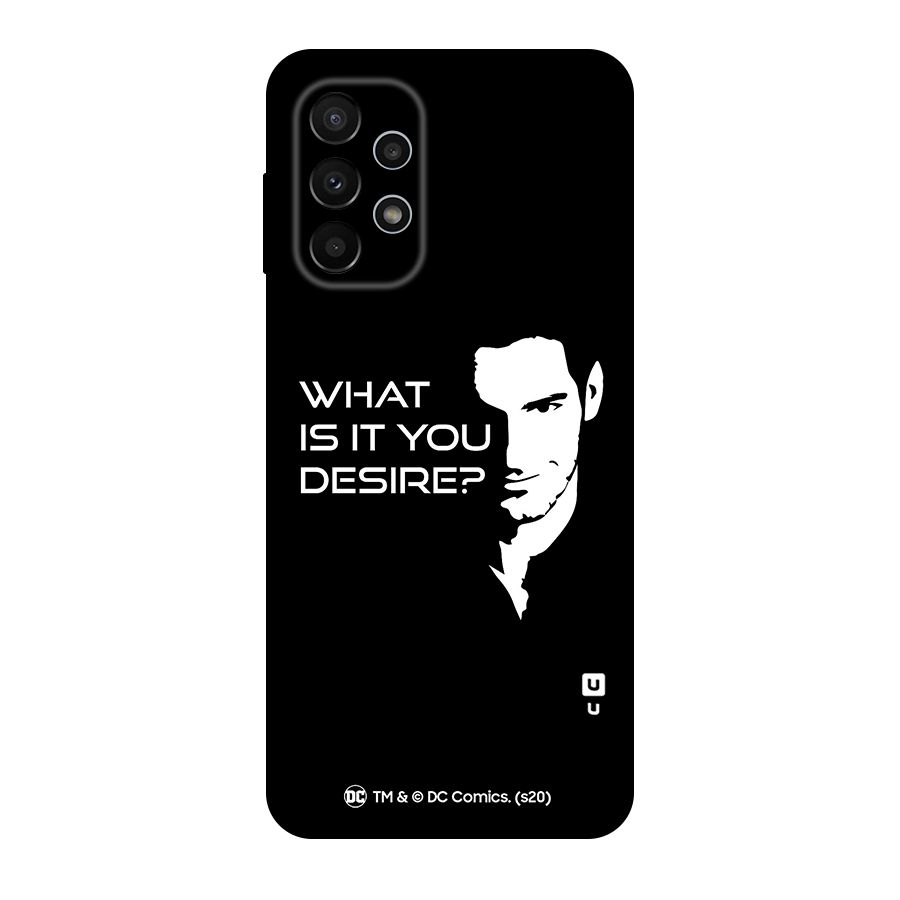 What Do You Desire Original Polycarbonate Back Case for Galaxy A23