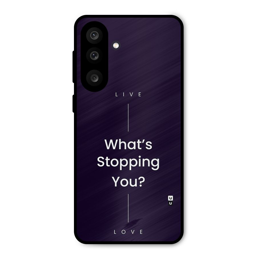 What Stopping You Metal Back Case for Galaxy M56