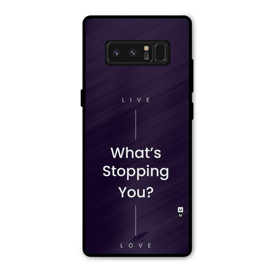 What Stopping You Metal Back Case for Galaxy Note 8