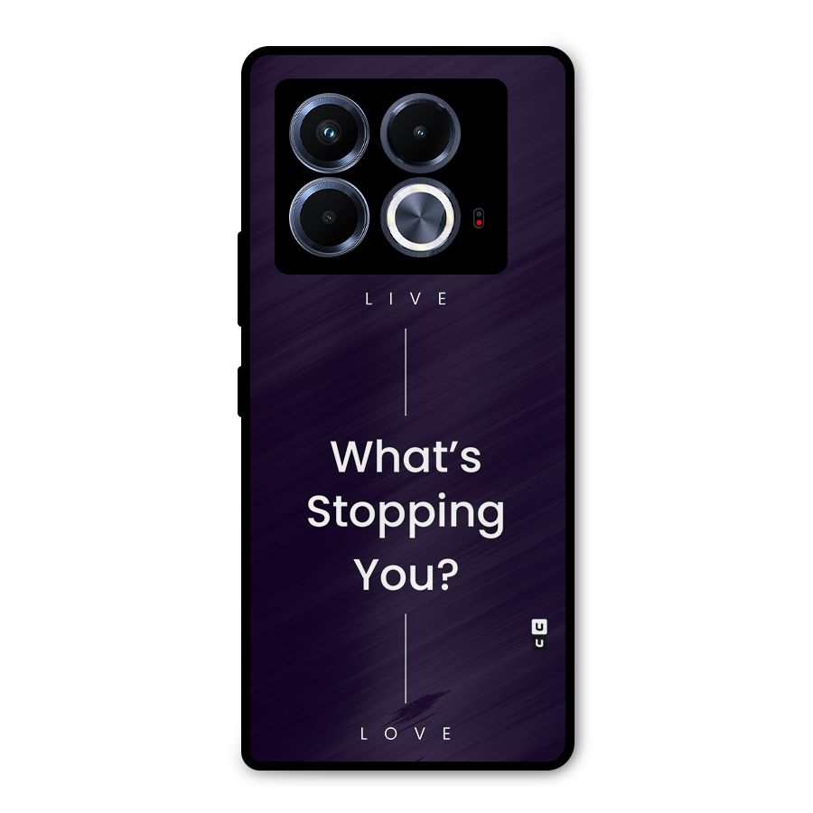 What Stopping You Metal Back Case for Infinix Note 40 5G