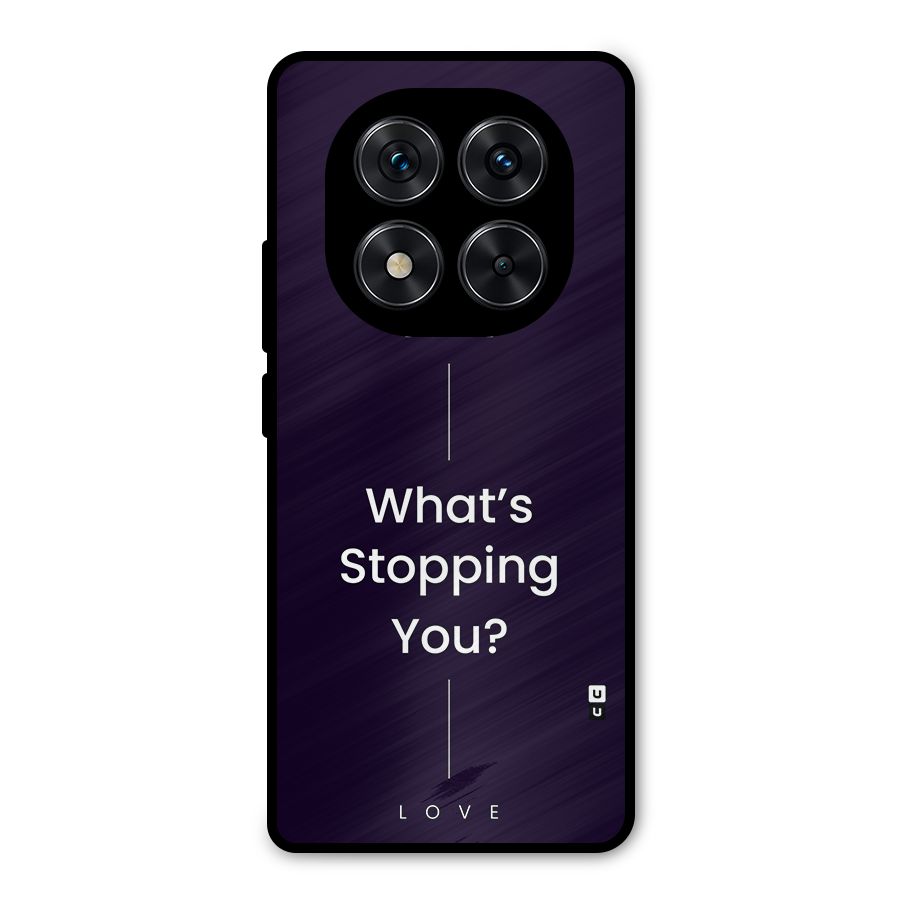 What Stopping You Metal Back Case for Redmi Note 14 Pro 5G