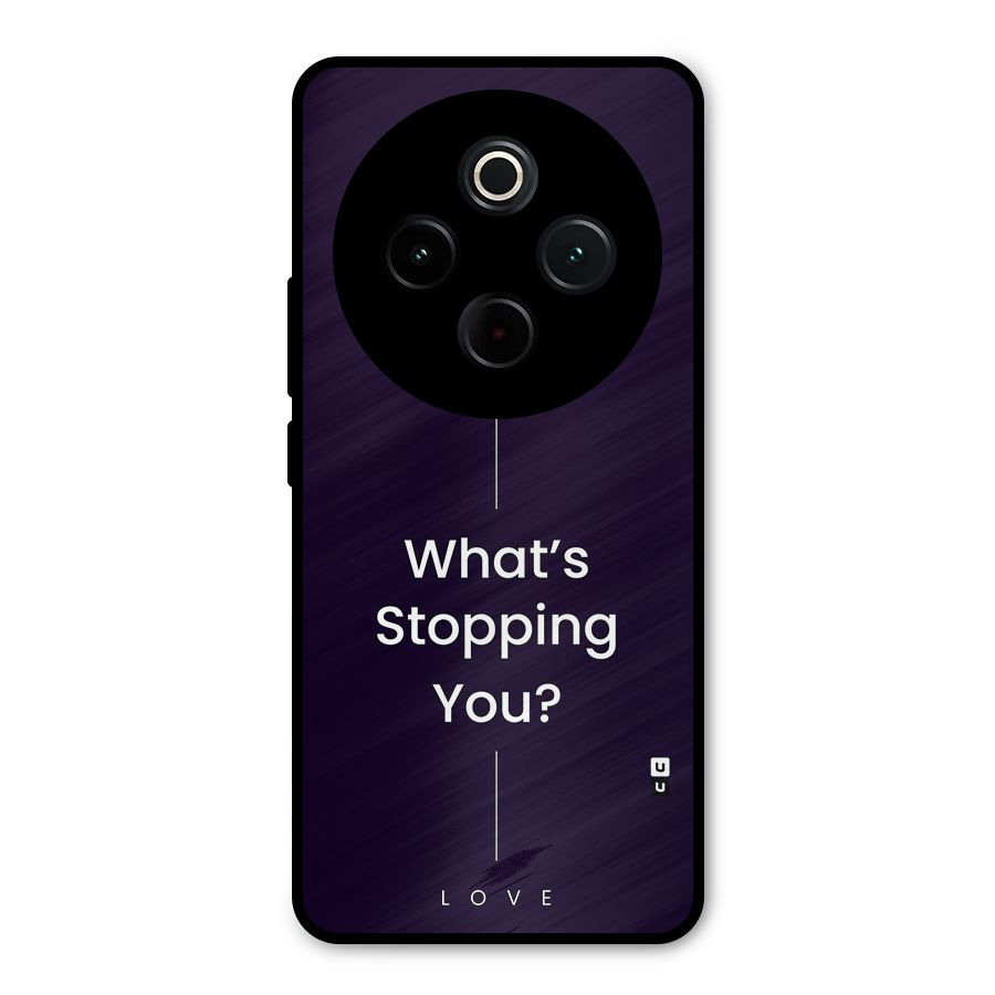 What Stopping You Metal Back Case for Vivo T4