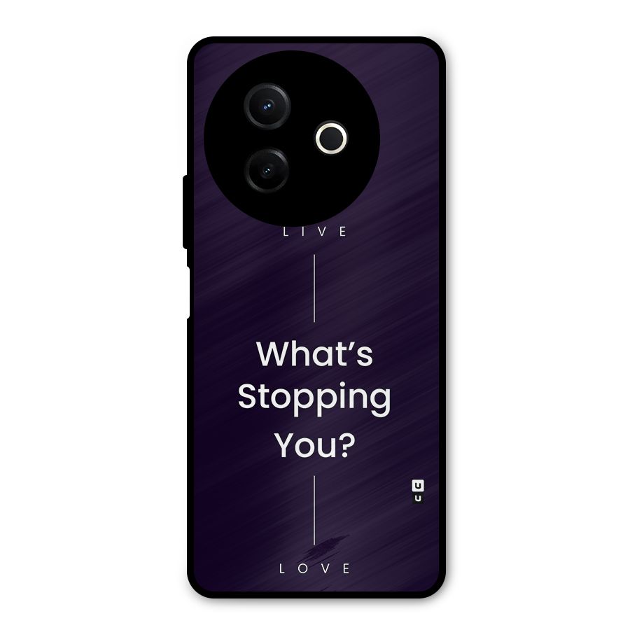 What Stopping You Metal Back Case for Vivo Y39