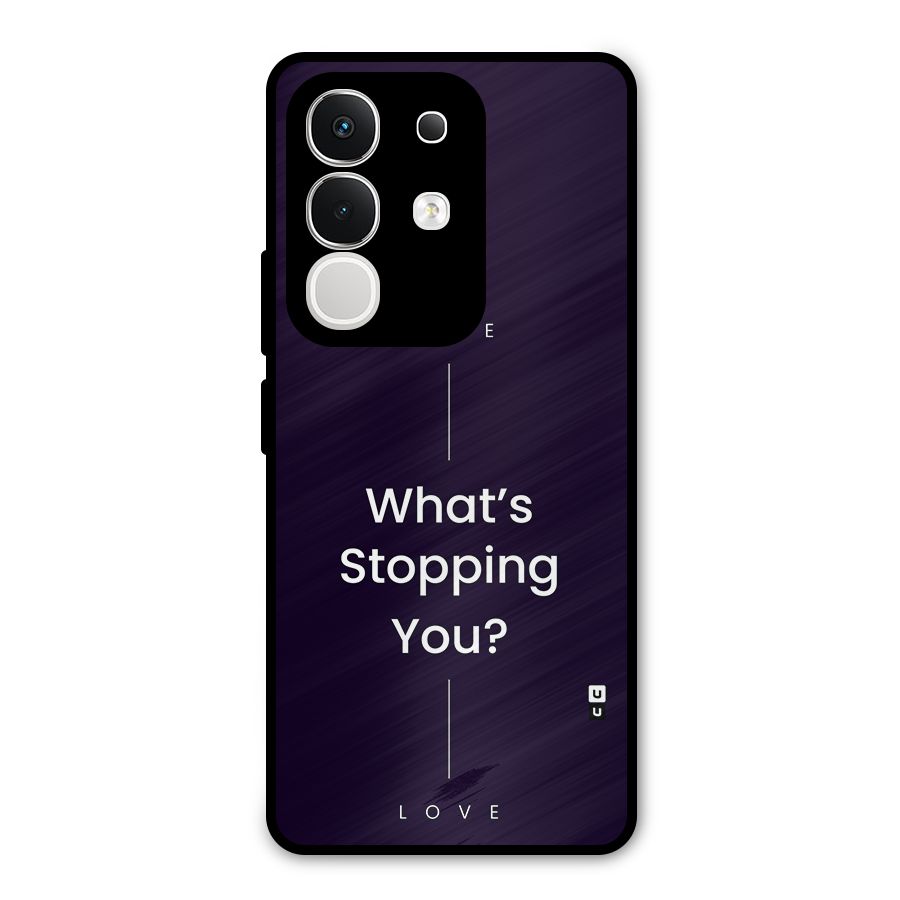 What Stopping You Metal Back Case for iQOO Z10x