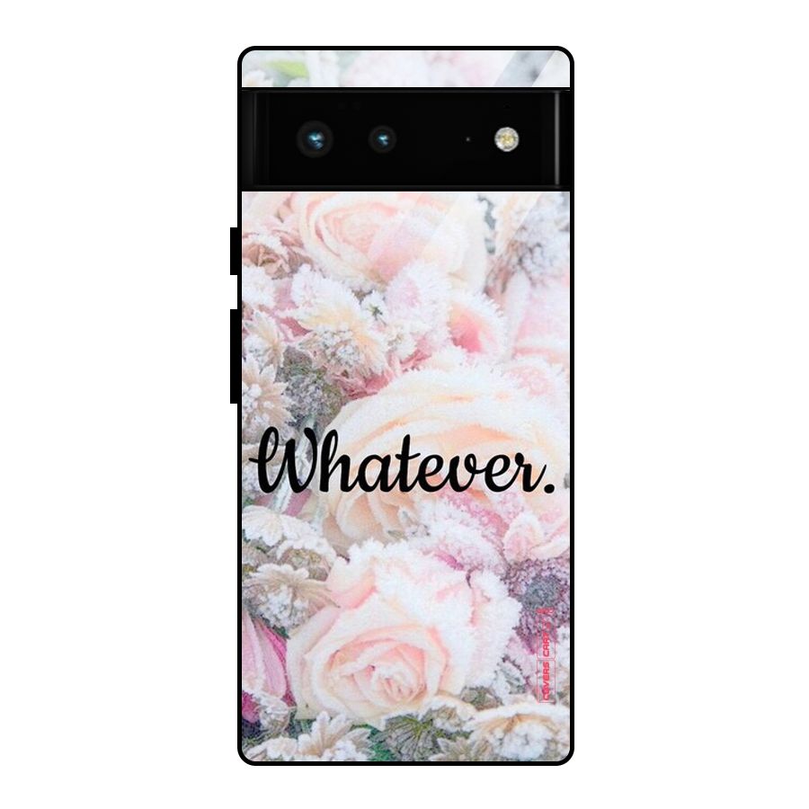 Whatever Glass Back Case for Google Pixel 6