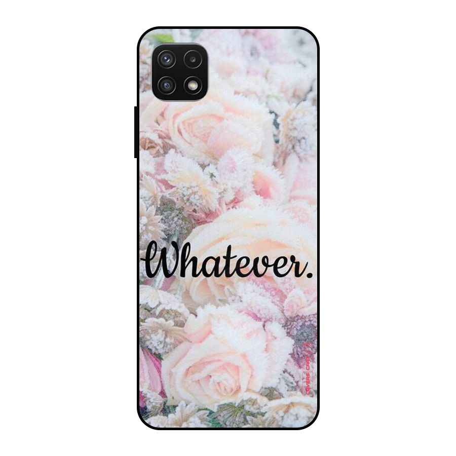 Whatever Metal Back Case for Galaxy A22 5G