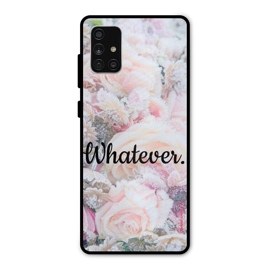 Whatever Metal Back Case for Galaxy A71