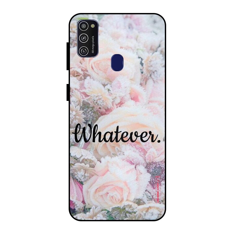 Whatever Metal Back Case for Galaxy M21