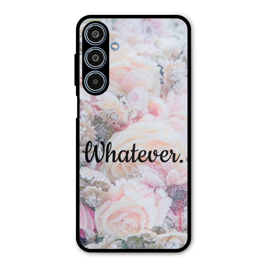 Whatever Metal Back Case for Galaxy M35