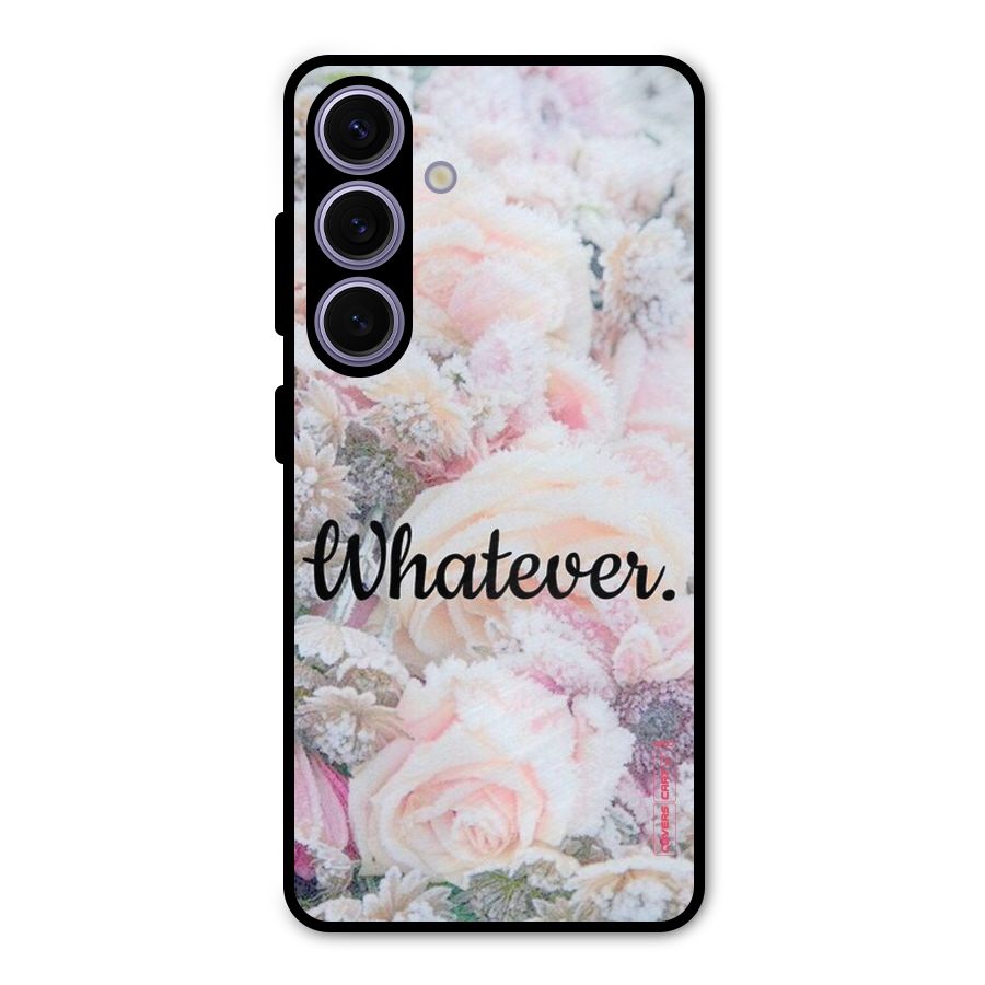 Whatever Metal Back Case for Galaxy S24