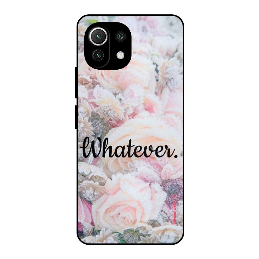 Whatever Metal Back Case for Mi 11 Lite NE 5G