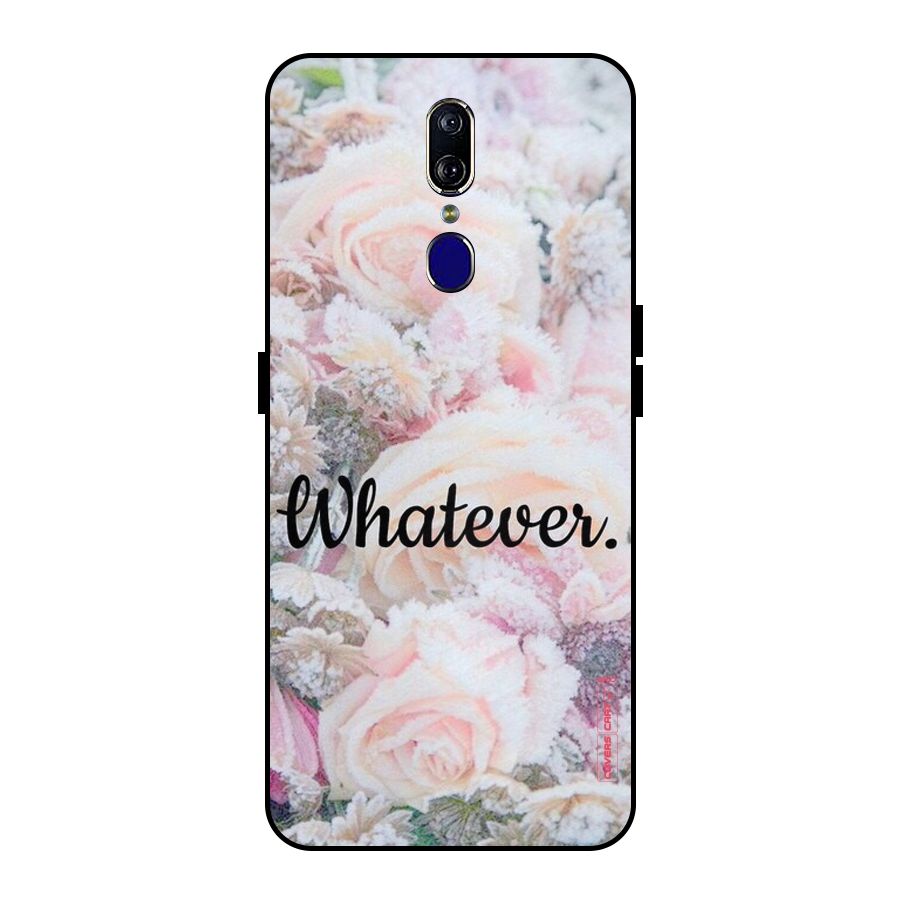 Whatever Metal Back Case for Oppo F11