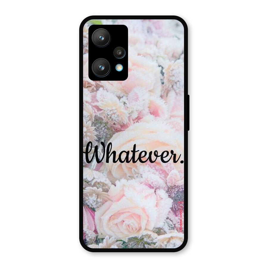 Whatever Metal Back Case for Realme 9 Pro Plus 5G