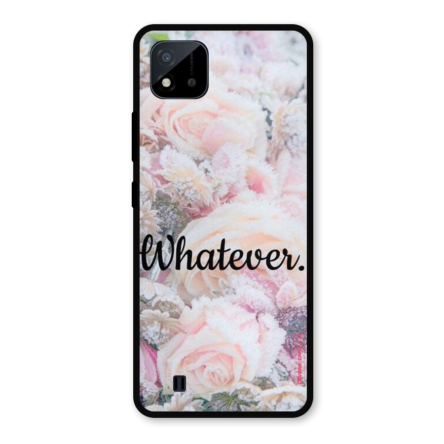 Whatever Metal Back Case for Realme C11 2021