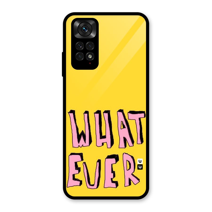 Whatever Yellow Glass Back Case for Redmi Note 11S