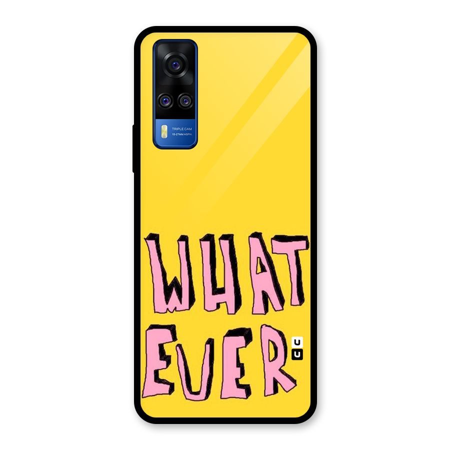 Whatever Yellow Glass Back Case for Vivo Y31