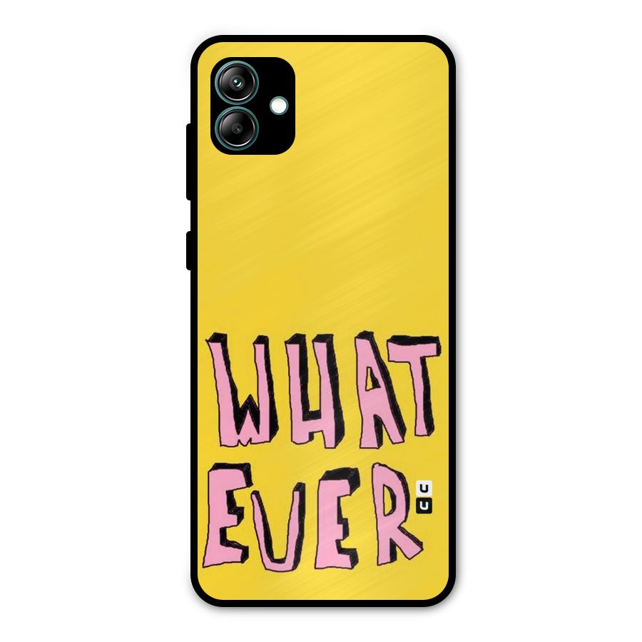 Whatever Yellow Metal Back Case for Galaxy A04