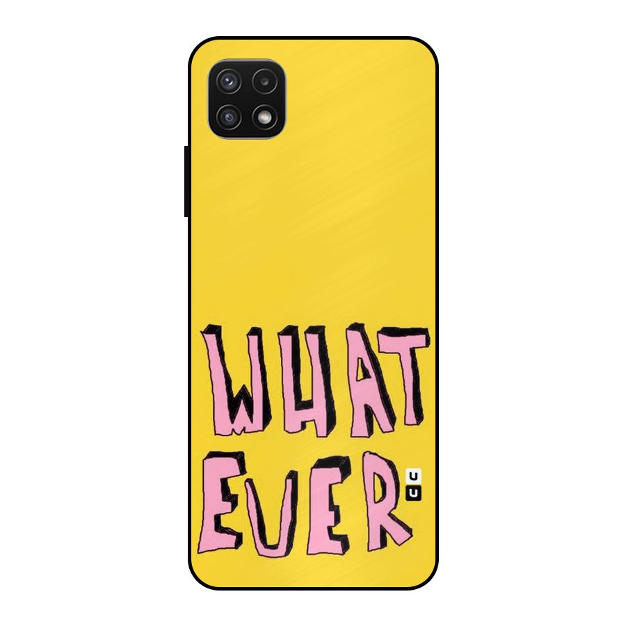 Whatever Yellow Metal Back Case for Galaxy A22 5G