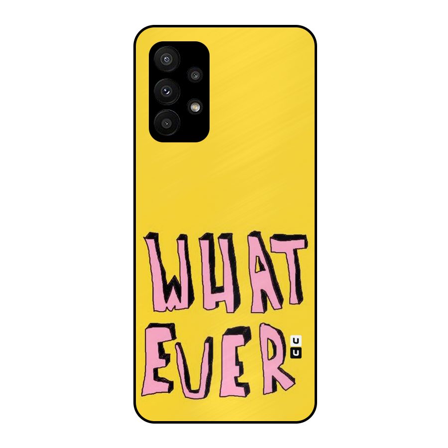 Whatever Yellow Metal Back Case for Galaxy A23