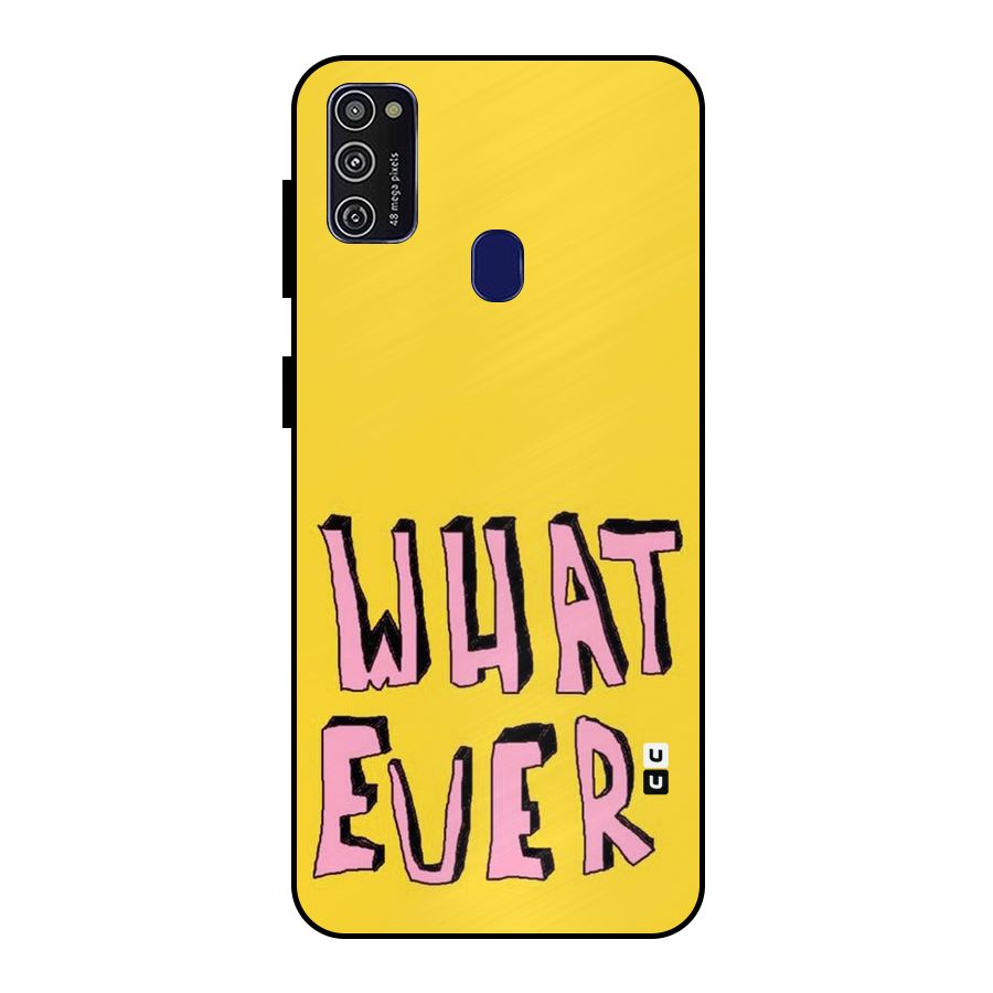 Whatever Yellow Metal Back Case for Galaxy M21