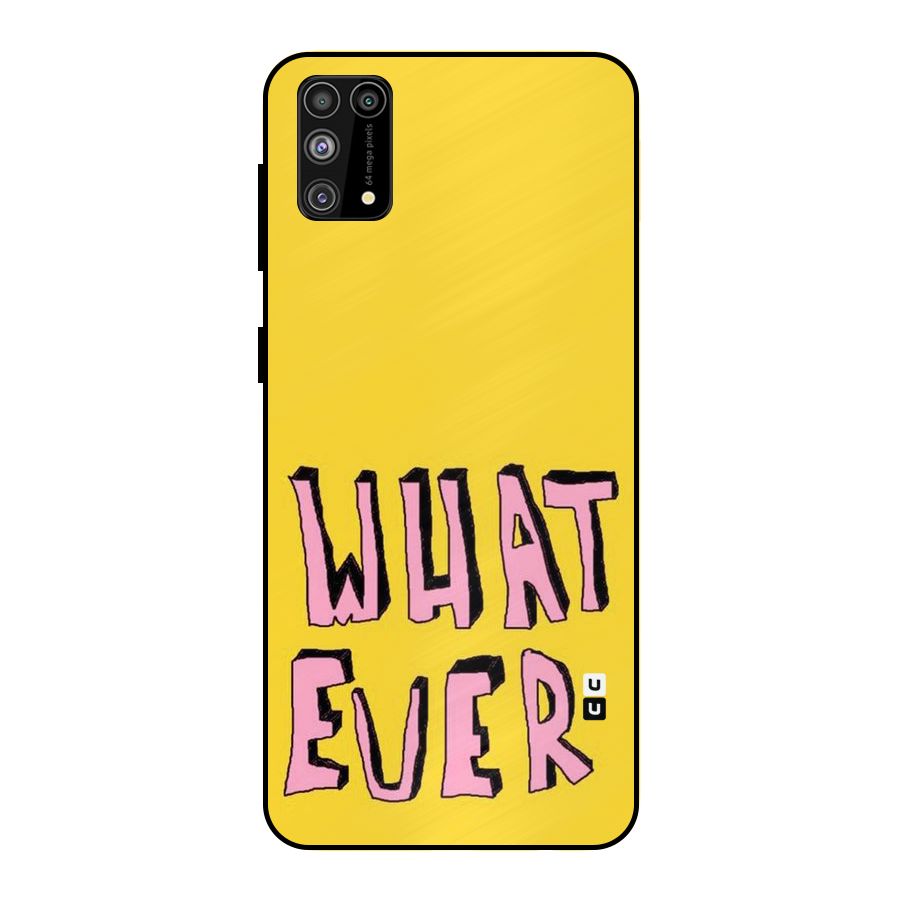 Whatever Yellow Metal Back Case for Galaxy M31