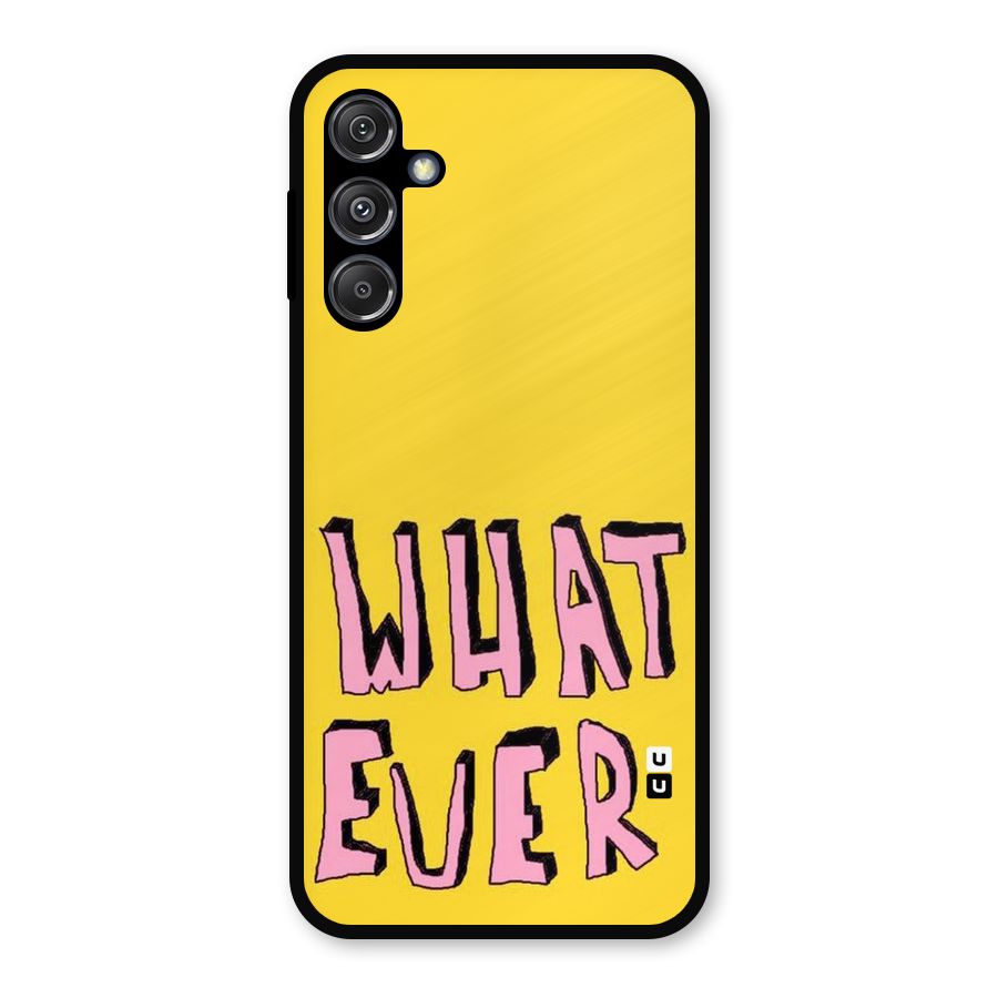 Whatever Yellow Metal Back Case for Galaxy M34 5G
