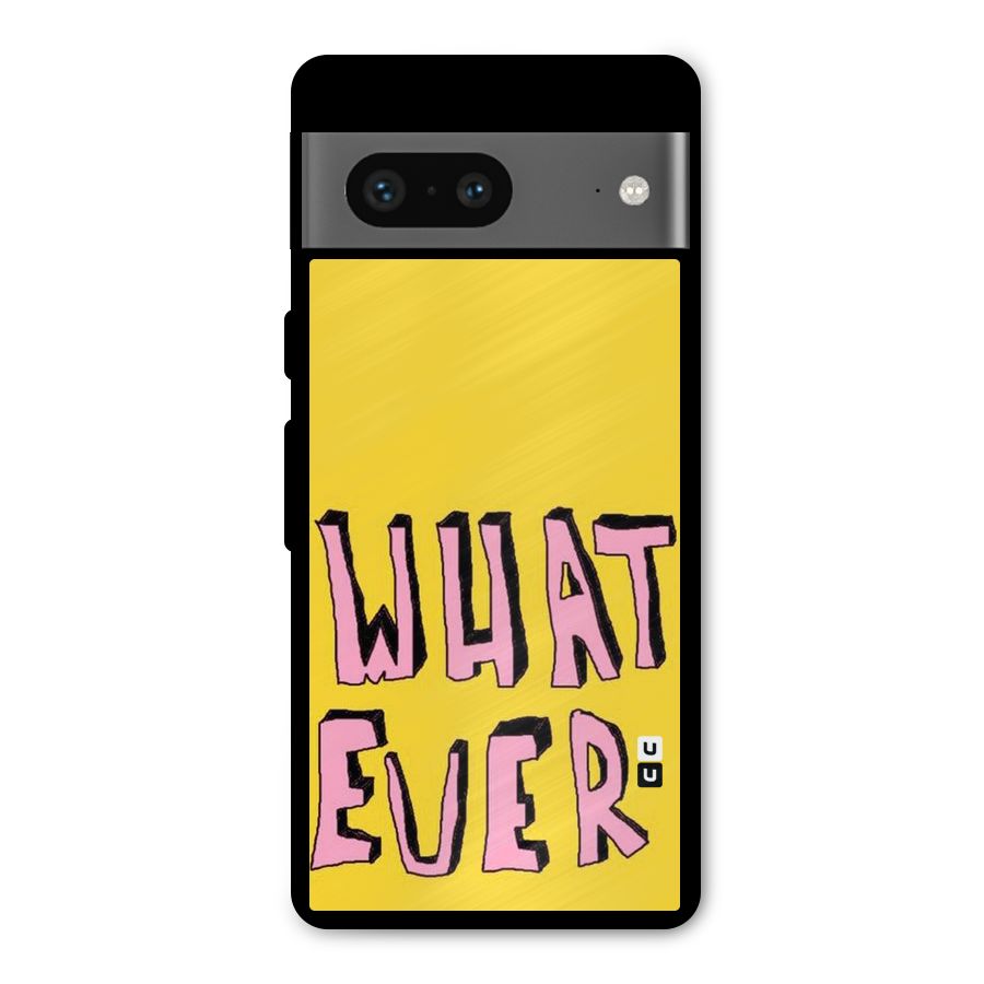 Whatever Yellow Metal Back Case for Google Pixel 7