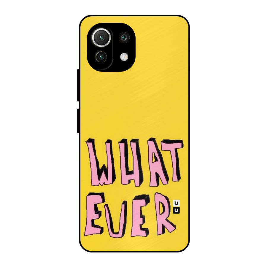 Whatever Yellow Metal Back Case for Mi 11 Lite