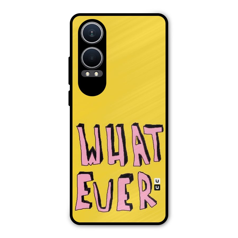 Whatever Yellow Metal Back Case for OnePlus Nord CE4 Lite