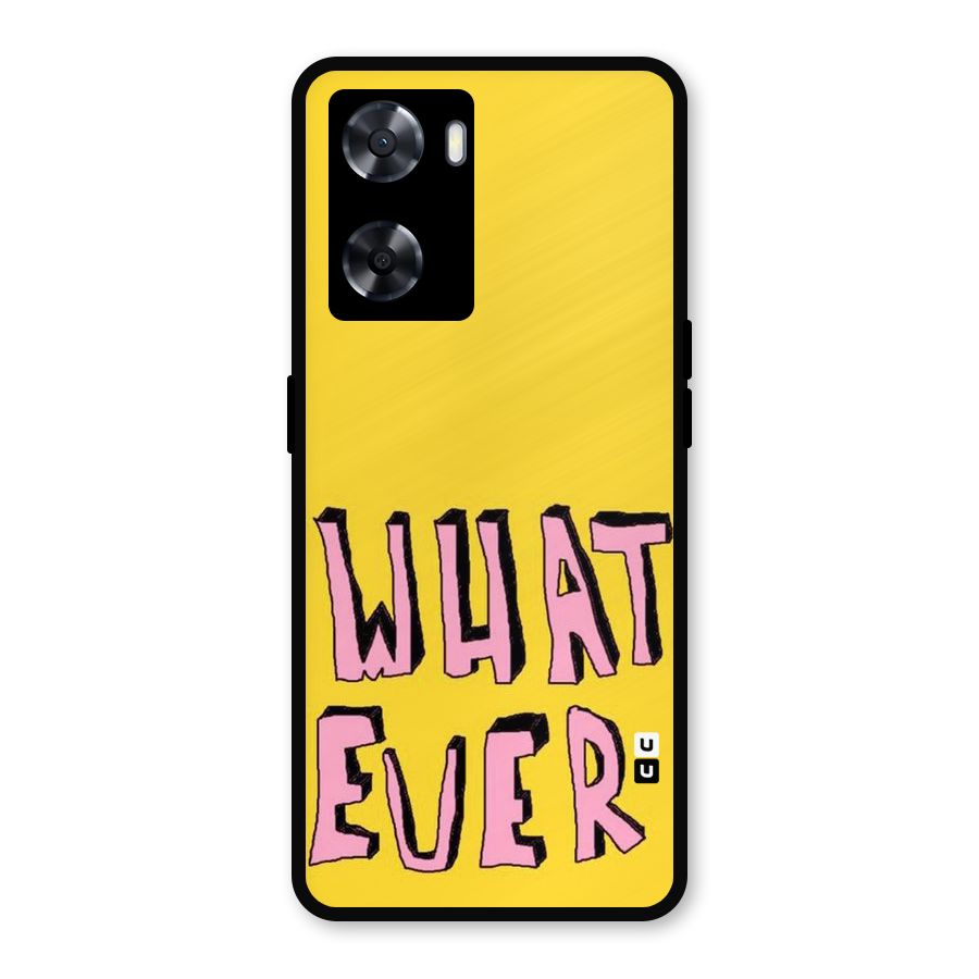Whatever Yellow Metal Back Case for Oppo A57 2022