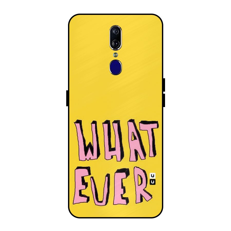 Whatever Yellow Metal Back Case for Oppo F11