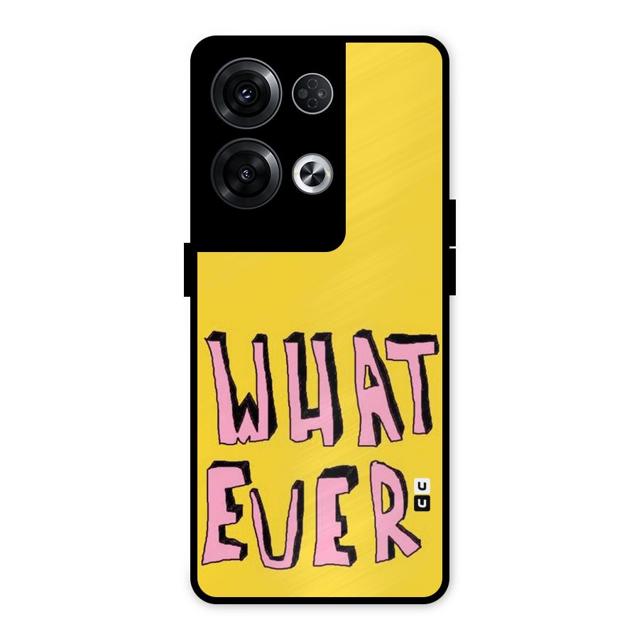 Whatever Yellow Metal Back Case for Oppo Reno8 Pro 5G