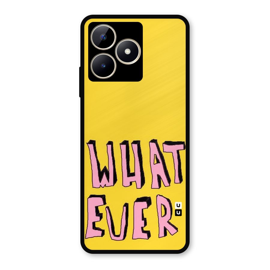 Whatever Yellow Metal Back Case for Realme Narzo N53