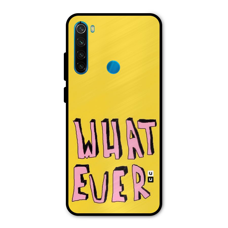 Whatever Yellow Metal Back Case for Redmi Note 8