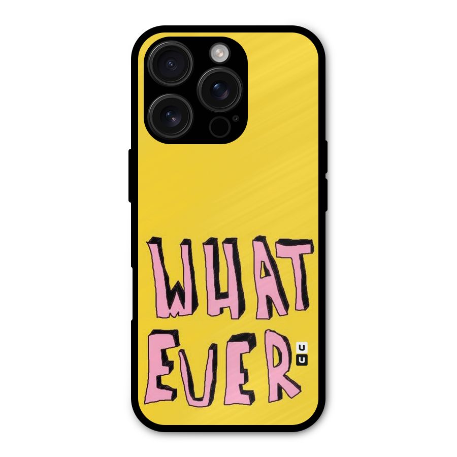 Whatever Yellow Metal Back Case for iPhone 16 Pro