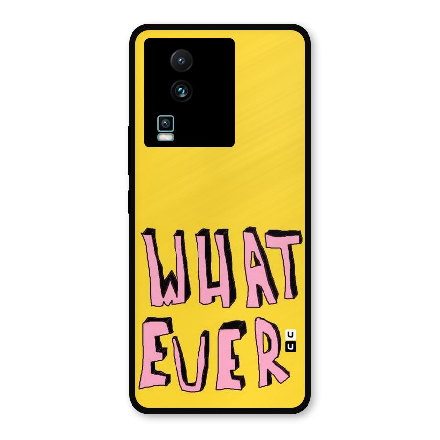 Whatever Yellow Metal Back Case for iQOO Neo 7