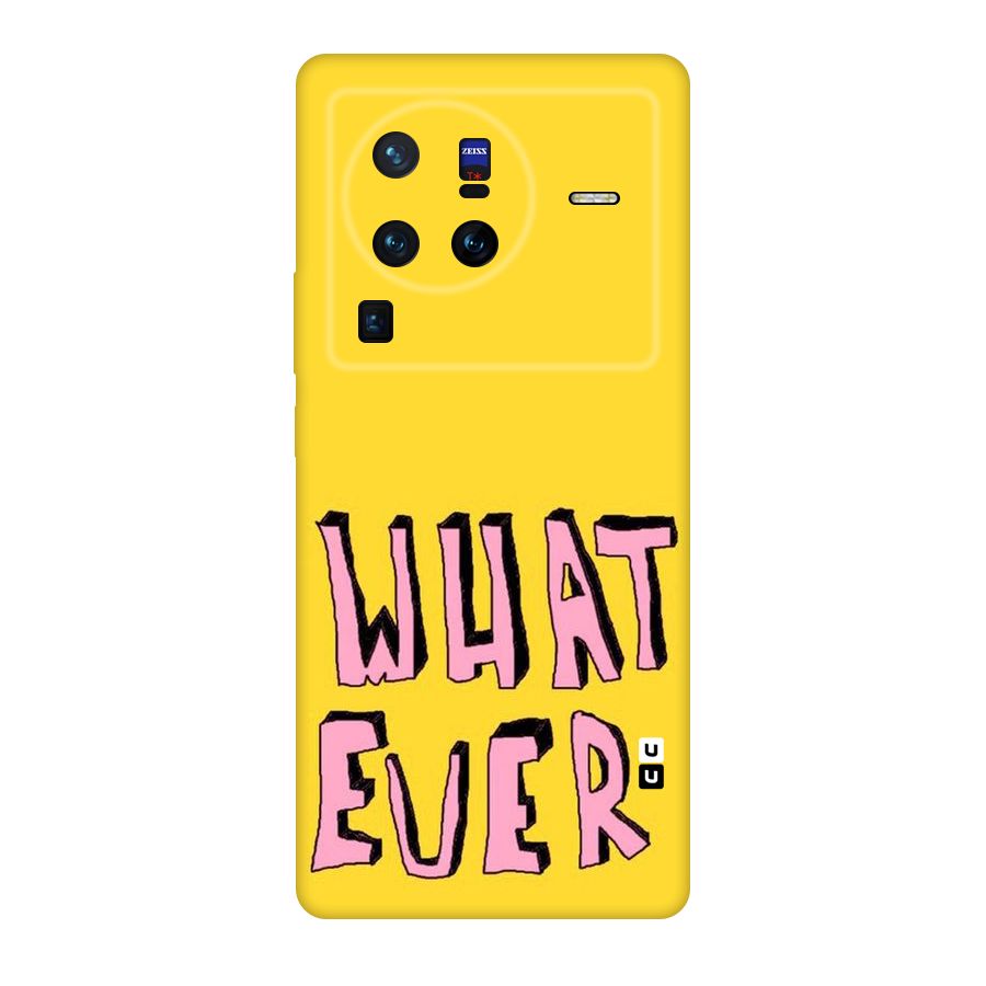 Whatever Yellow Original Polycarbonate Back Case for Vivo X80