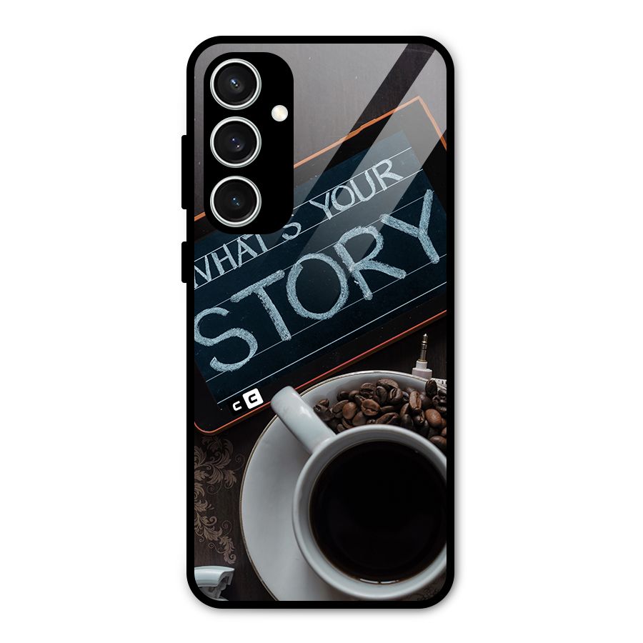 Whats Your Story Glass Back Case for Galaxy S23 FE