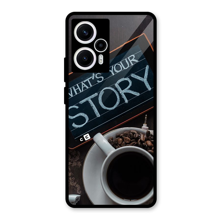 Whats Your Story Glass Back Case for Poco F5