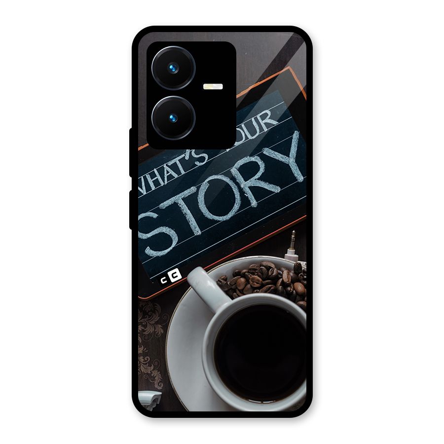Whats Your Story Glass Back Case for Vivo Y22s