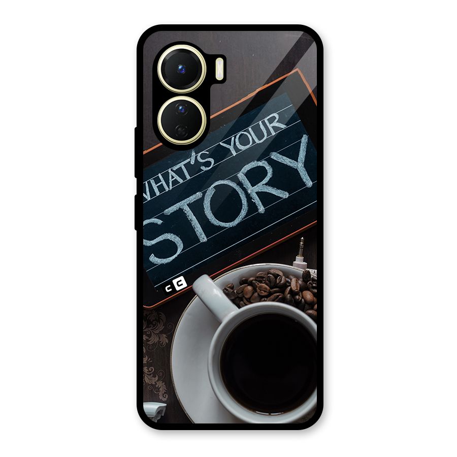 Whats Your Story Glass Back Case for Vivo Y56