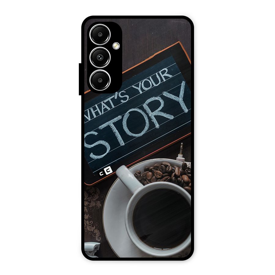 Whats Your Story Metal Back Case for Galaxy A05s