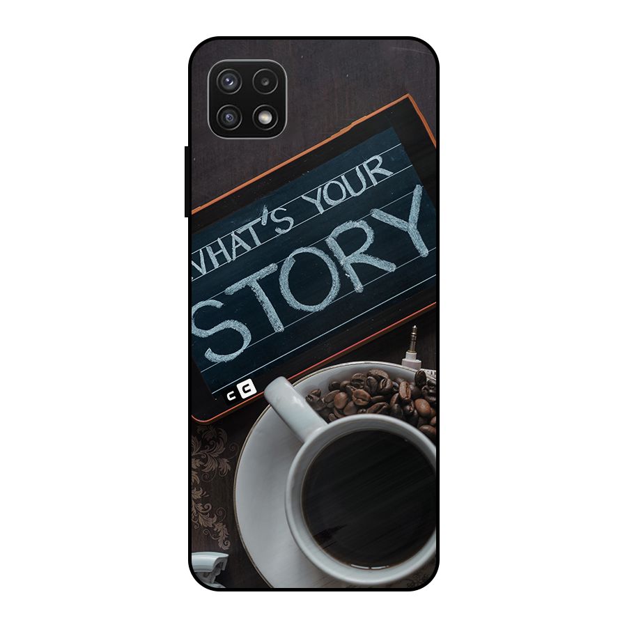 Whats Your Story Metal Back Case for Galaxy A22 5G
