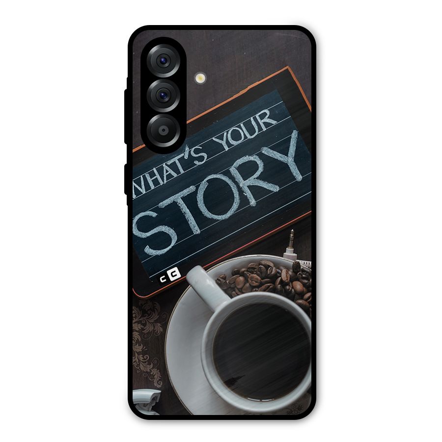 Whats Your Story Metal Back Case for Galaxy A36